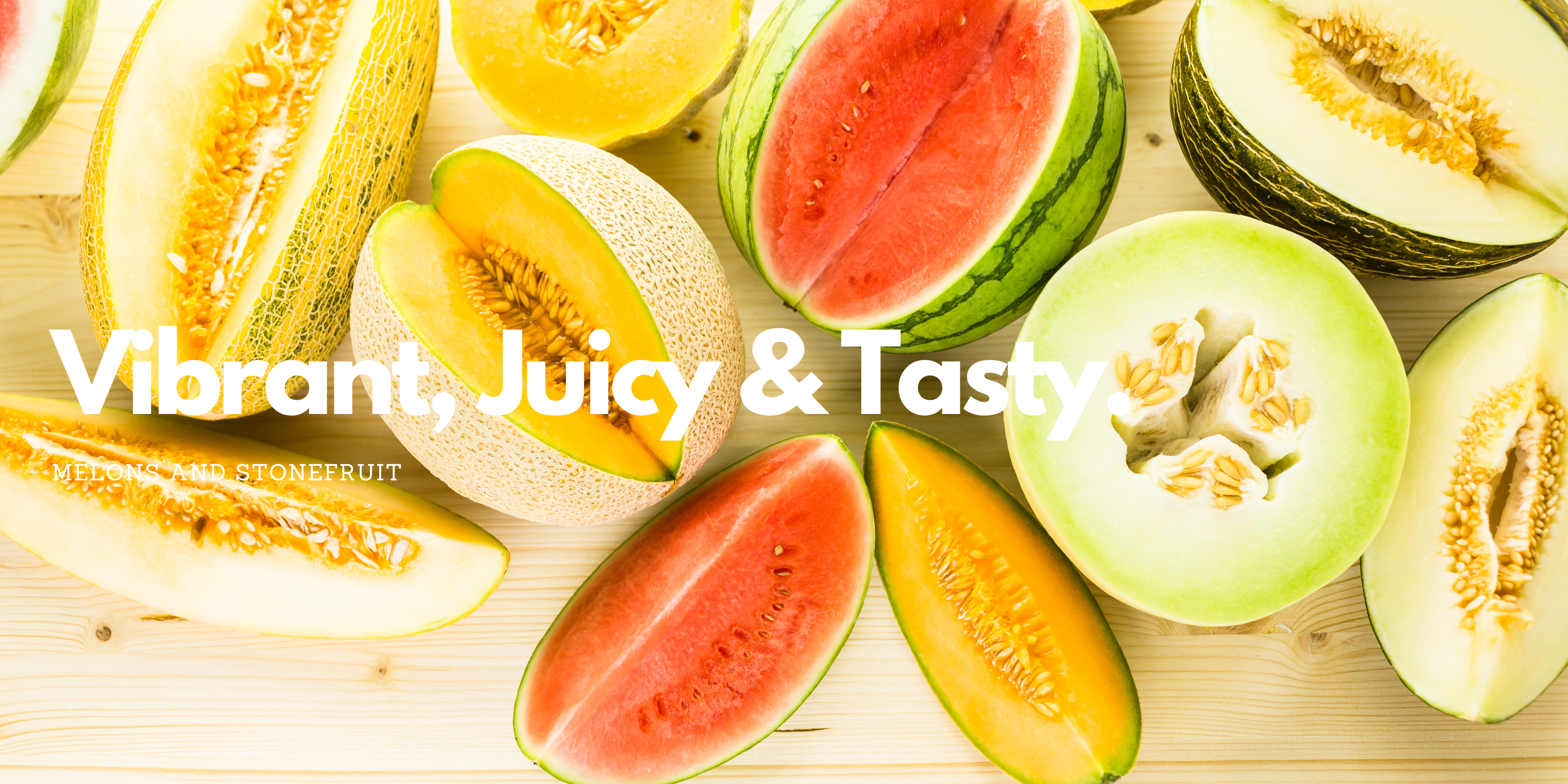 Melons and Stonefruits